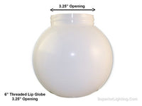 6 Inch Plastic Globe Threaded Lip Opening White Acrylic