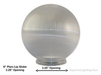 6 Inch Plastic Globe Plain Lip Opening Clear Ribbed Acrylic